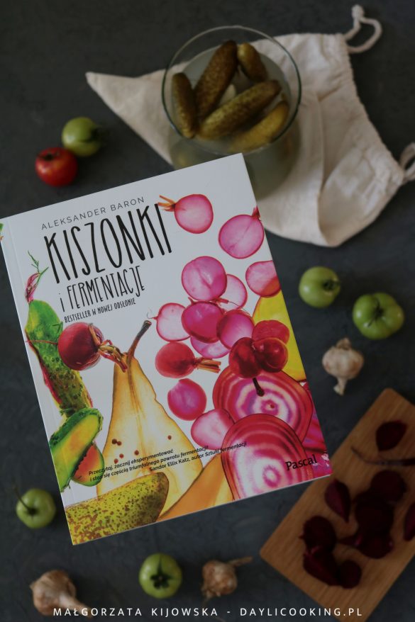 Recenzja książki Aleksandra Barona "Kiszonki i fermentacje"
